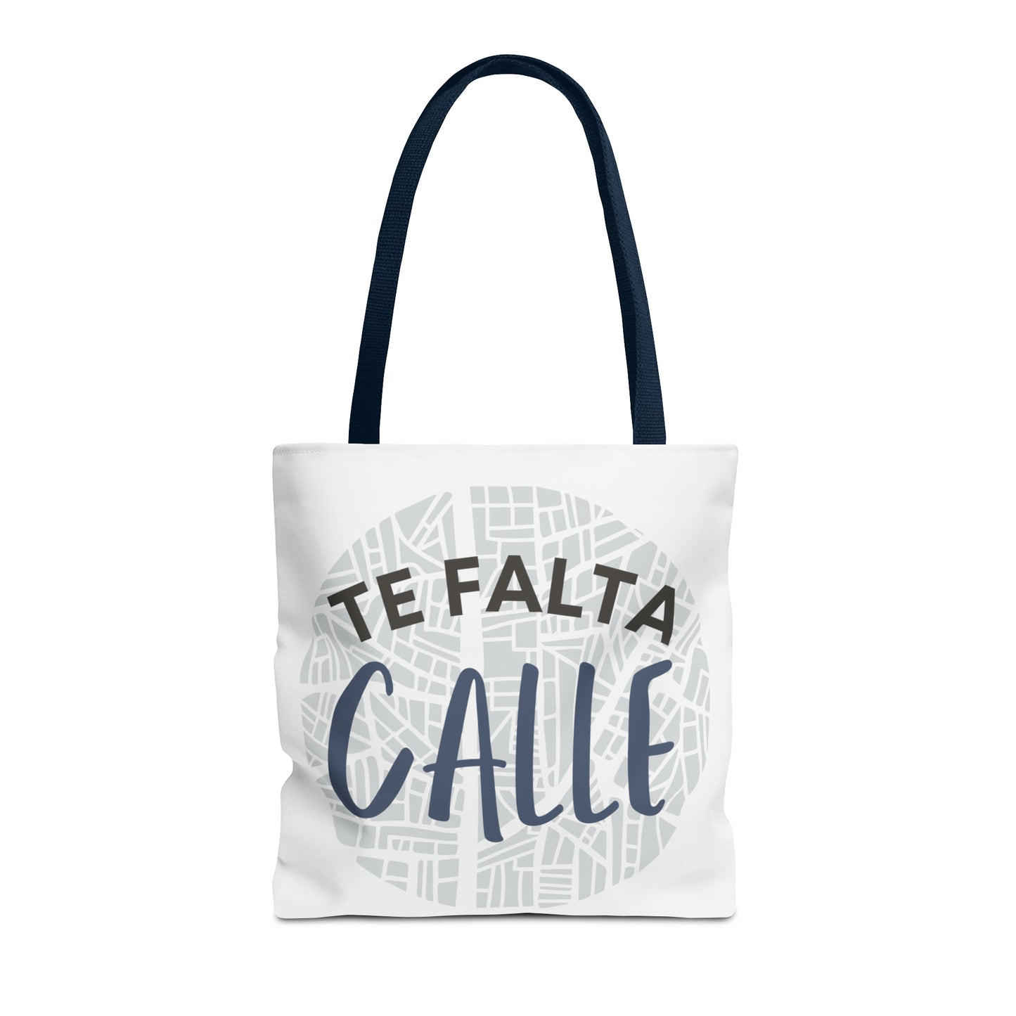 Tote bag "Te falta calle"