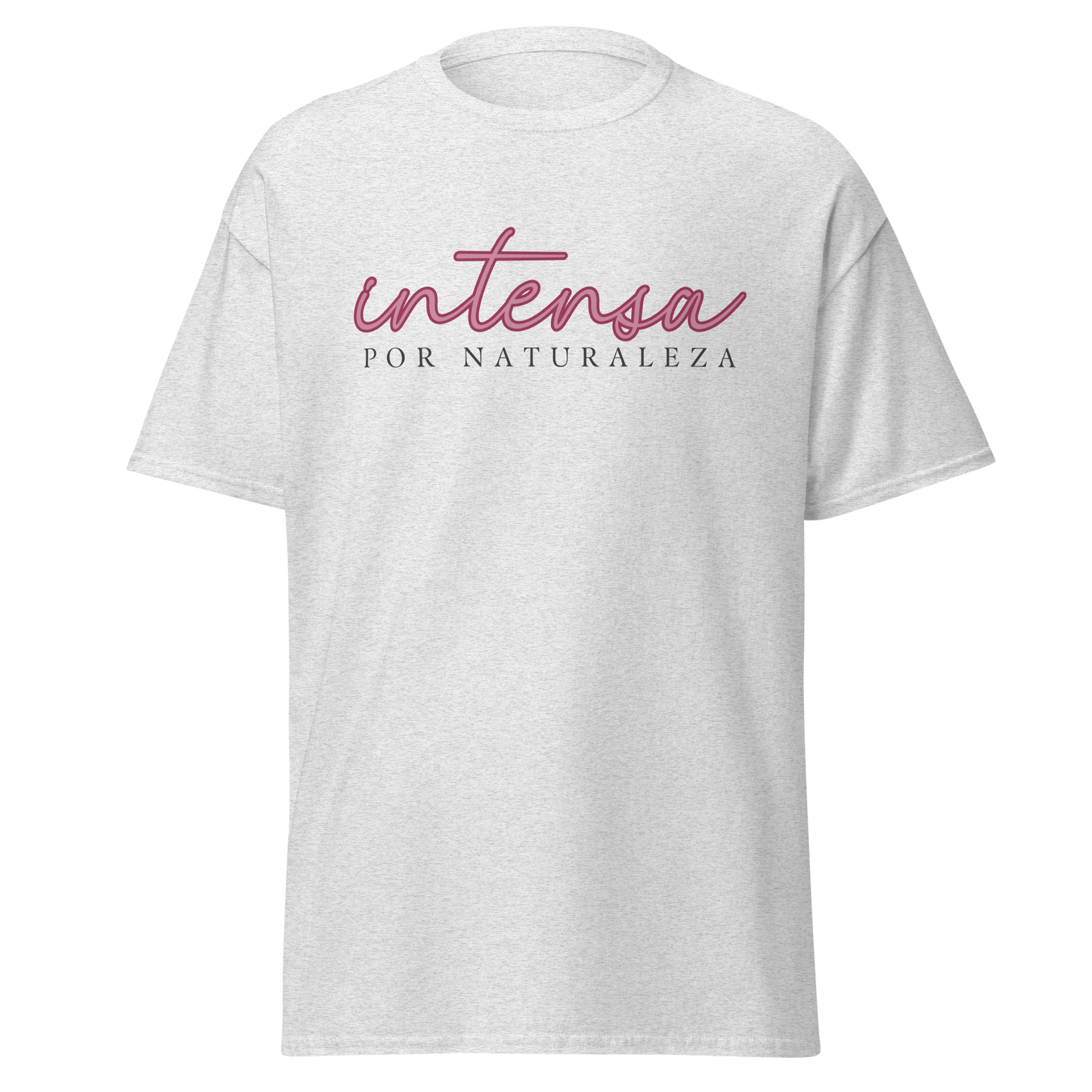 Camiseta "Intensa por naturaleza"