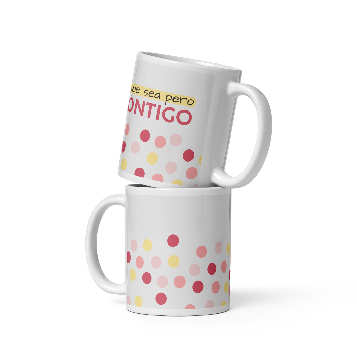 Taza "Lo que sea pero contigo"