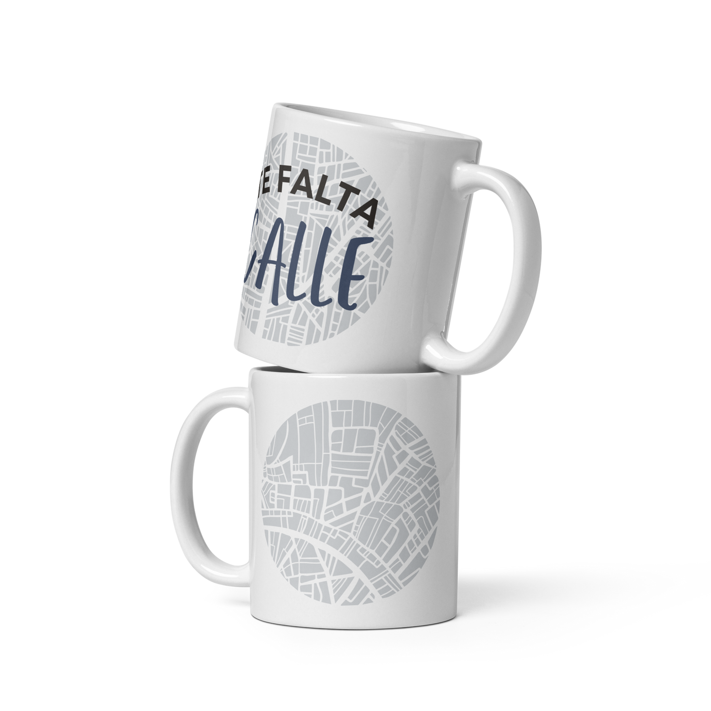 Taza "Te falta calle"