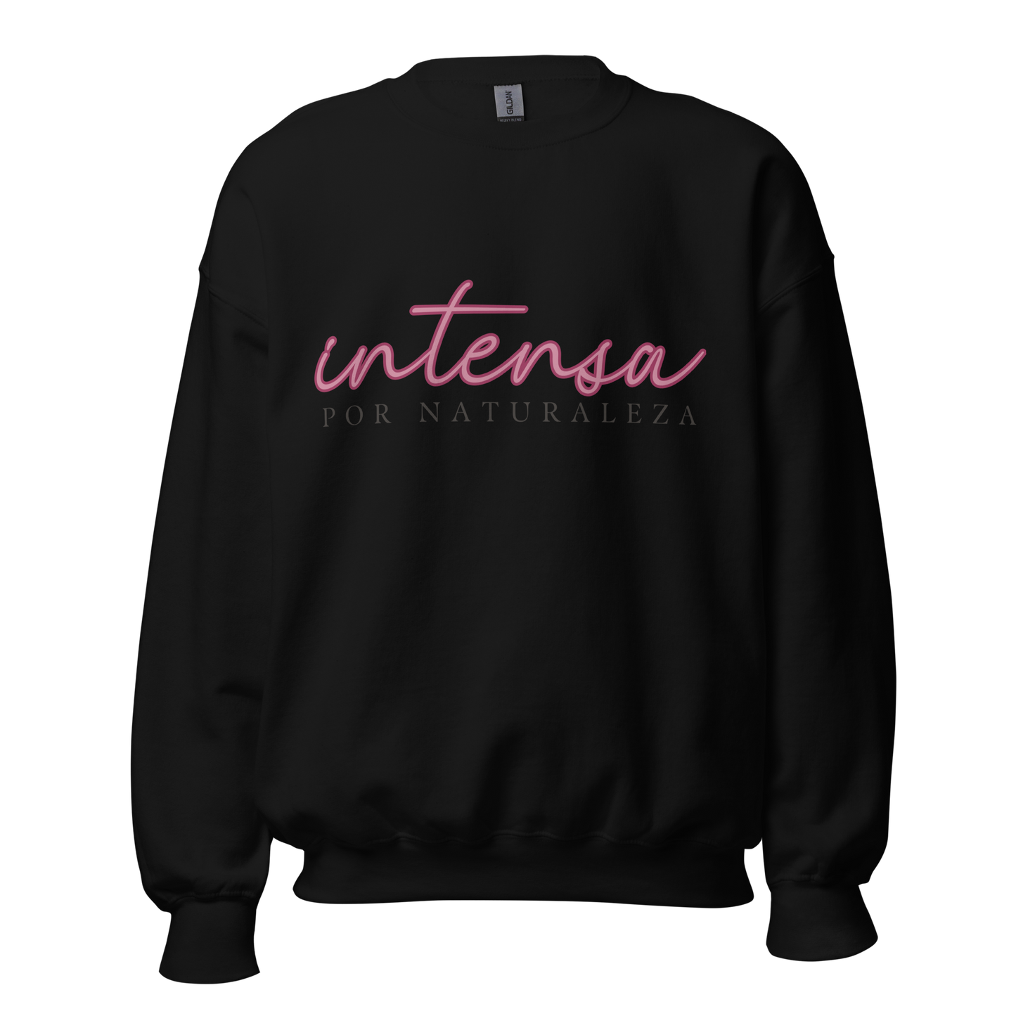 Sudadera "Intensa por naturaleza"