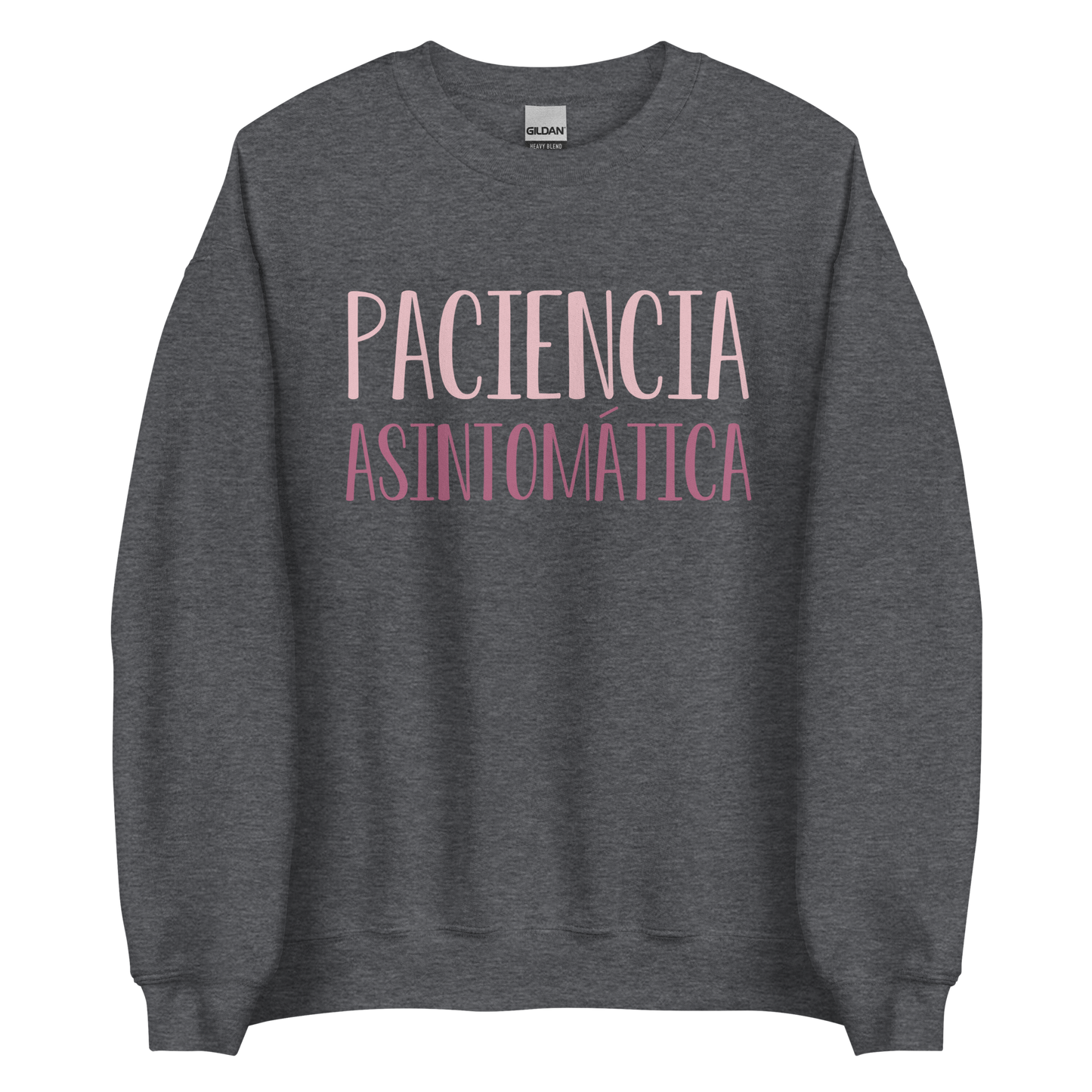 Sudadera "Paciencia asintomática"