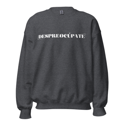 Sudadera "Despreocúpate"