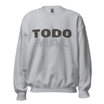 Sudadera "Todo mal"