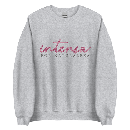 Sudadera "Intensa por naturaleza"