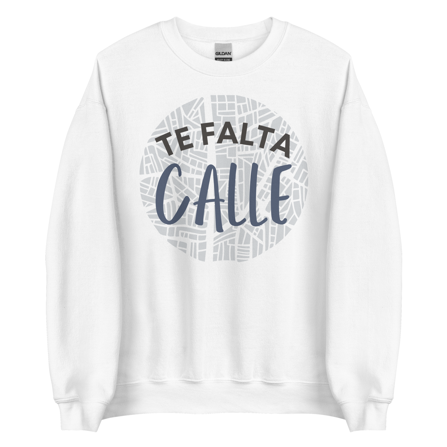 Sudadera "Te falta calle"