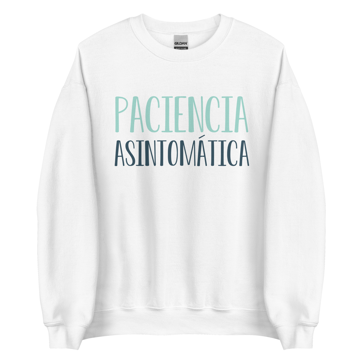 Sudadera "Paciencia asintomática"