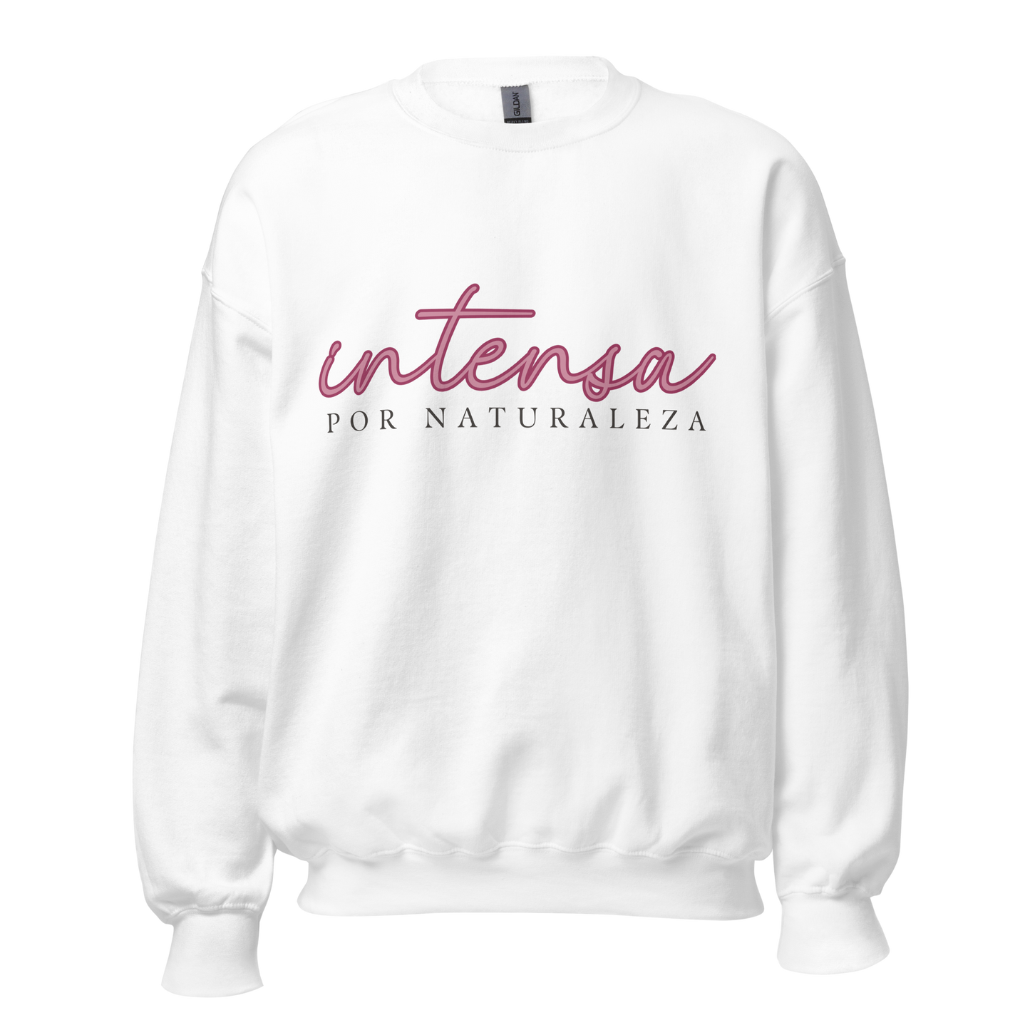 Sudadera "Intensa por naturaleza"