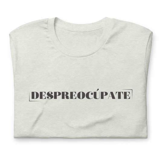 Camiseta entallada "Despreocúpate"